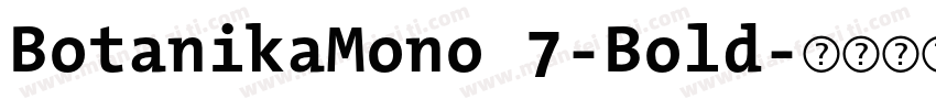 BotanikaMono 7-Bold字体转换